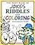 The Best Book of Jokes, Riddles and Coloring by Anne Kay