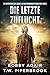 Die letzte Zuflucht : Eine dystopische Gesellschaft in einer postapokalyptischen Welt (Die letzten Überlebenden 5) (German Edition)