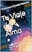 Tu Viaje del Alma by francisca Olmedo Rosario