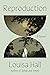 Reproduction: A Devastating Women's Literary Fiction About Motherhood, Family, and Survival in Crisis