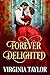 Forever Delighted by Virginia Taylor Forever Delighted by Virginia Taylor