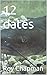 12 dates by Roy Chapman