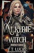 The Valkyrie & The Witch