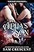 The Alpha's Son by Sam Crescent