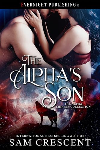 The Alpha's Son (The Alpha Shifter Collection #21)