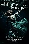 Whisper Waves by Blake Black