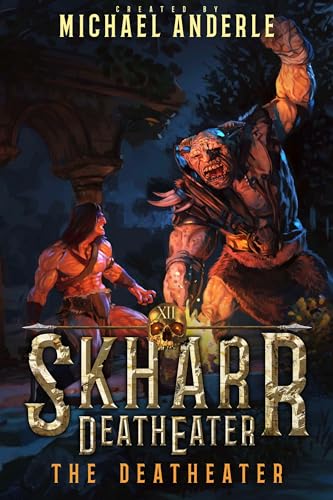 The Deatheater (Skharr DeathEater #12)