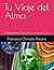 Tu Viaje del Alma by francisca Olmedo Rosario