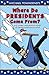 Where Do Presidents Come Fr...