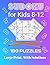 Sudoku for Kids Ages 8-12: ...