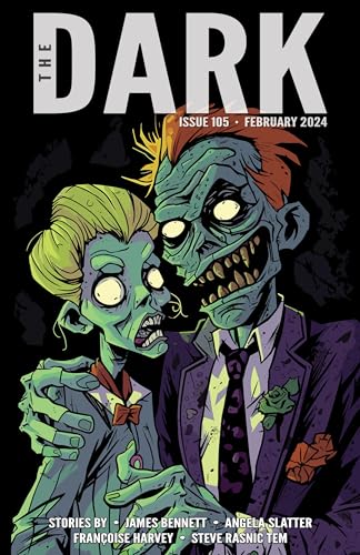 The Dark, Issue 105, February 2024 (Kindle Edition)