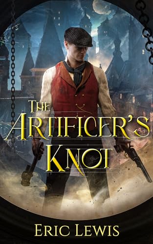 The Artificer's Knot (Kindle Edition)