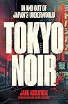 Tokyo Noir: In an...