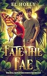 Fate of the Fae (Finding Fae Trilogy Book 3) Fate of the Fae (Finding Fae Trilogy Book 3)