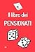 Il libro dei PENSIONATI: è ...