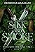 Silk and Smoke: Haven and Sunshine (Beneath the Fire Tree Book 3)