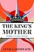 The King’s Mother