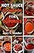 Hot Sauce Cookbook for Dumm...