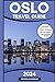 OSLO TRAVEL GUIDE: Your Ess...