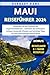 Maui Reiseführer 2024: Entd...