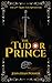 The Tudor Prince: A gripping tale of danger and deception that goes right to the top of Henry VIII's court (The Mary Fox Adventures)