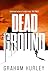 Dead Ground: an unmissable spy thriller set during the Spanish Civil War (Spoils of War Book 9)