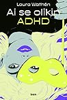 Ai se olikin ADHD