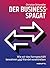 Der Business-Spagat: Wie wir das Kerngeschäft bewahren und Wandel vorantreiben (Haufe Fachbuch) (German Edition)