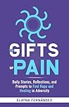 The Gifts of Pain...