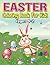 Easter Coloring Book For Kids Ages 4-8 by Mark T. Johnson