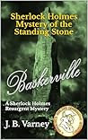 Sherlock Holmes Mystery of the Standing Stone: A Sherlock Holmes Resurgent Mystery (A Sherlock Holmes Resurgent Mystery Series Book 13)