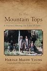 TO THE MOUNTAIN T...