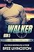 Walker (Guardian Group Security Team #5)