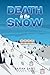 Death in the Snow by Sarah Sabt