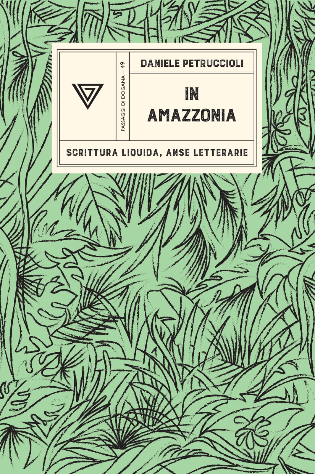 In Amazzonia: Scrittura liquida, anse letterarie