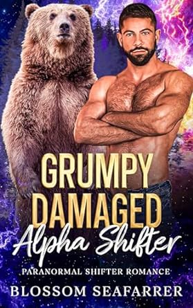 Grumpy Damaged Alpha Shifter (Promise's Shifter Lovers #2)