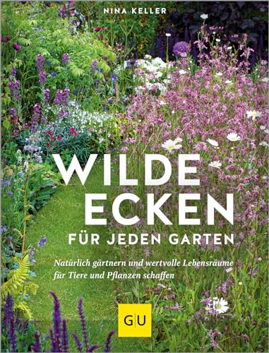 Wilde Ecken für jeden Garten (Hardcover)