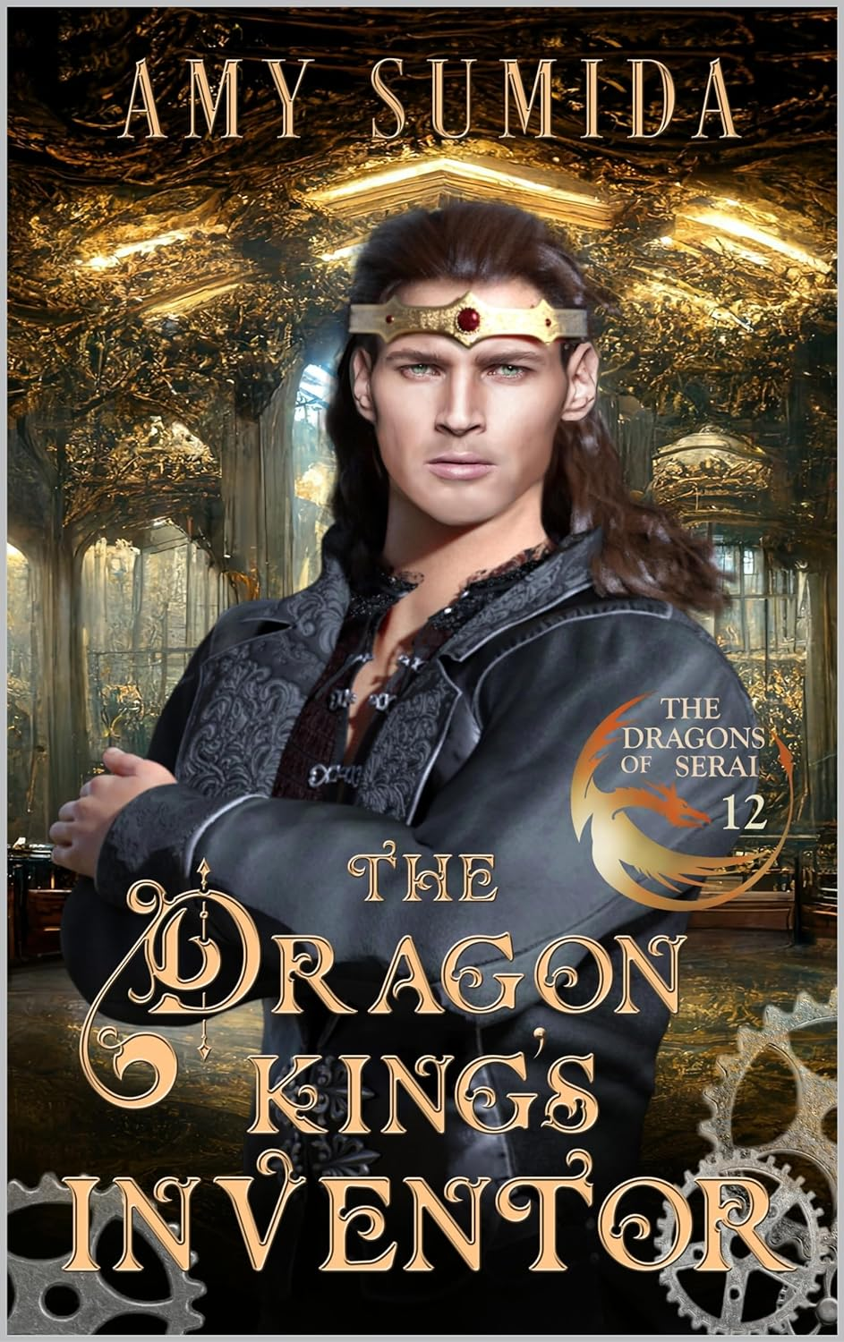 The Dragon King's Inventor (The Dragons of Serai #12)