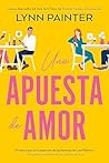 Una apuesta de amor by Lynn Painter