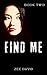 Find Me (Zane Alba Mystery Series)