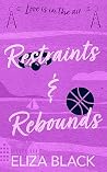 Restraints & Rebo...