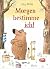Morgen bestimme ich! by Jörg Mühle