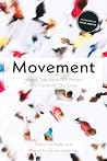 Movement: How to ...
