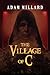 The Village of C