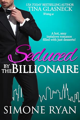 Seduced by the Billionaire (Kindle Edition)