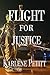 Flight For Justice by Karlene Petitt Flight For Justice by Karlene Petitt