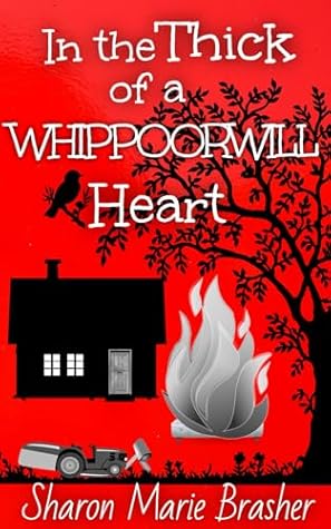 In the Thick of a Whippoorwill Heart by Sharon Marie Brasher