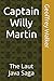 Captain Willy Martin: The Laut Java Saga