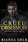 Cruel Obsession by Bianca Cole