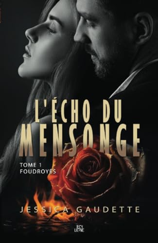 L'Écho du mensonge: Foudroyés (French Edition)